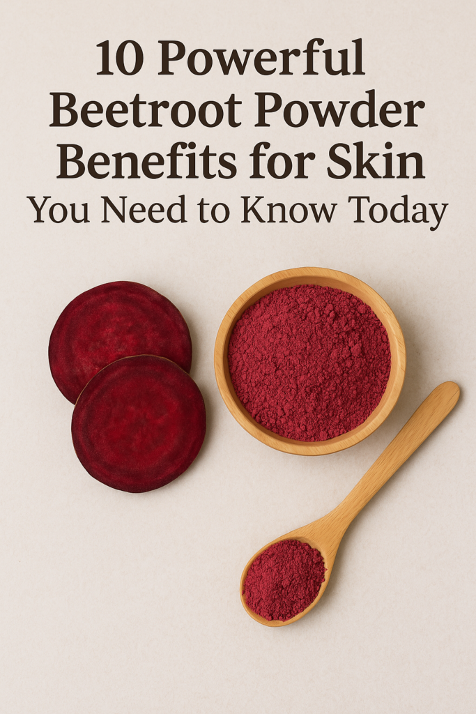 beetroot powder benefits for skin in a wooden bowl with fresh beet slices – highlighting skin benefits naturally